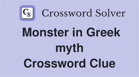 mythological monster crossword clue|MYTHICAL MONSTER Crossword Clue